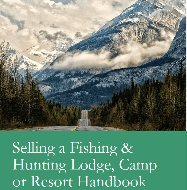 Selling a fishing & hunting lodge, camp or resort handbook